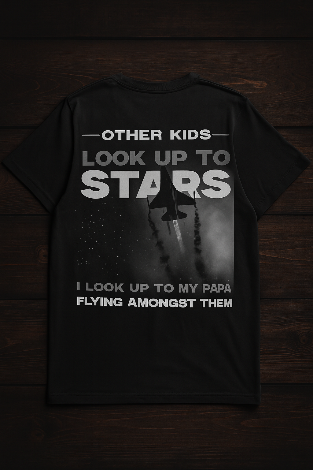 I Look Up To My Papa – Air Force Tribute T-Shirt